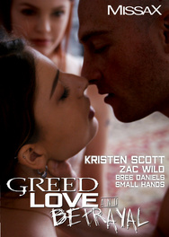 Greed, love and betrayal