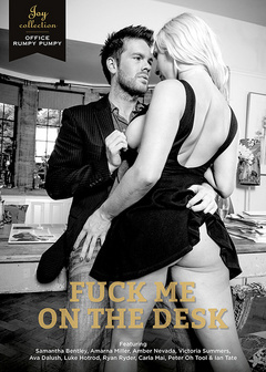 Fuck me on the desk