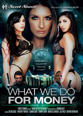 What we do for money