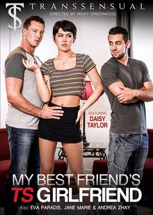 My best friend's TS girlfriend