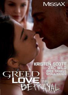 Greed, love and betrayal