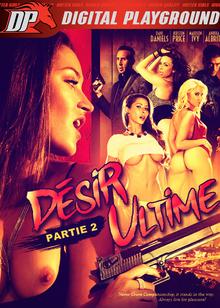 Désir Ultime, 2ème partie