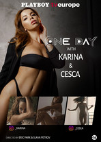 One day with : Cesca and Karina