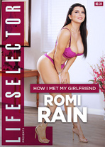 How I met my girlfriend, Romi Rain