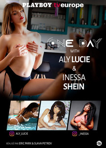 One day with : Ally Lucie and Inessa Shein