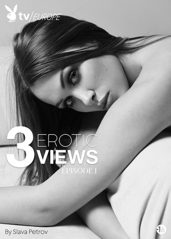 3 erotic views - épisode 1